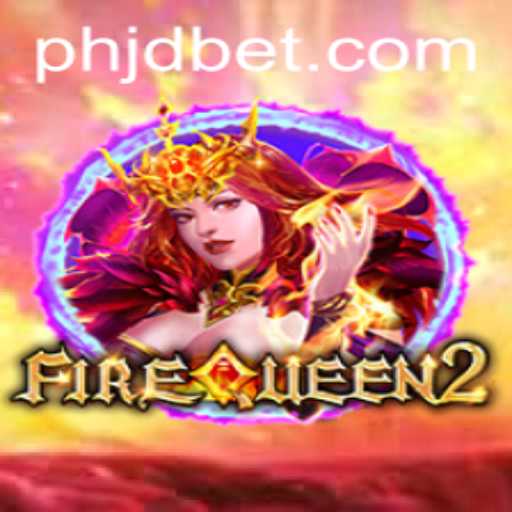 Explore the Exciting World of FireQueen2: JDBet's Latest Gaming Sensation