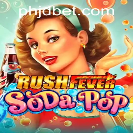 Exploring the Exciting RushFeverSodaPop and JDBet Phenomenon